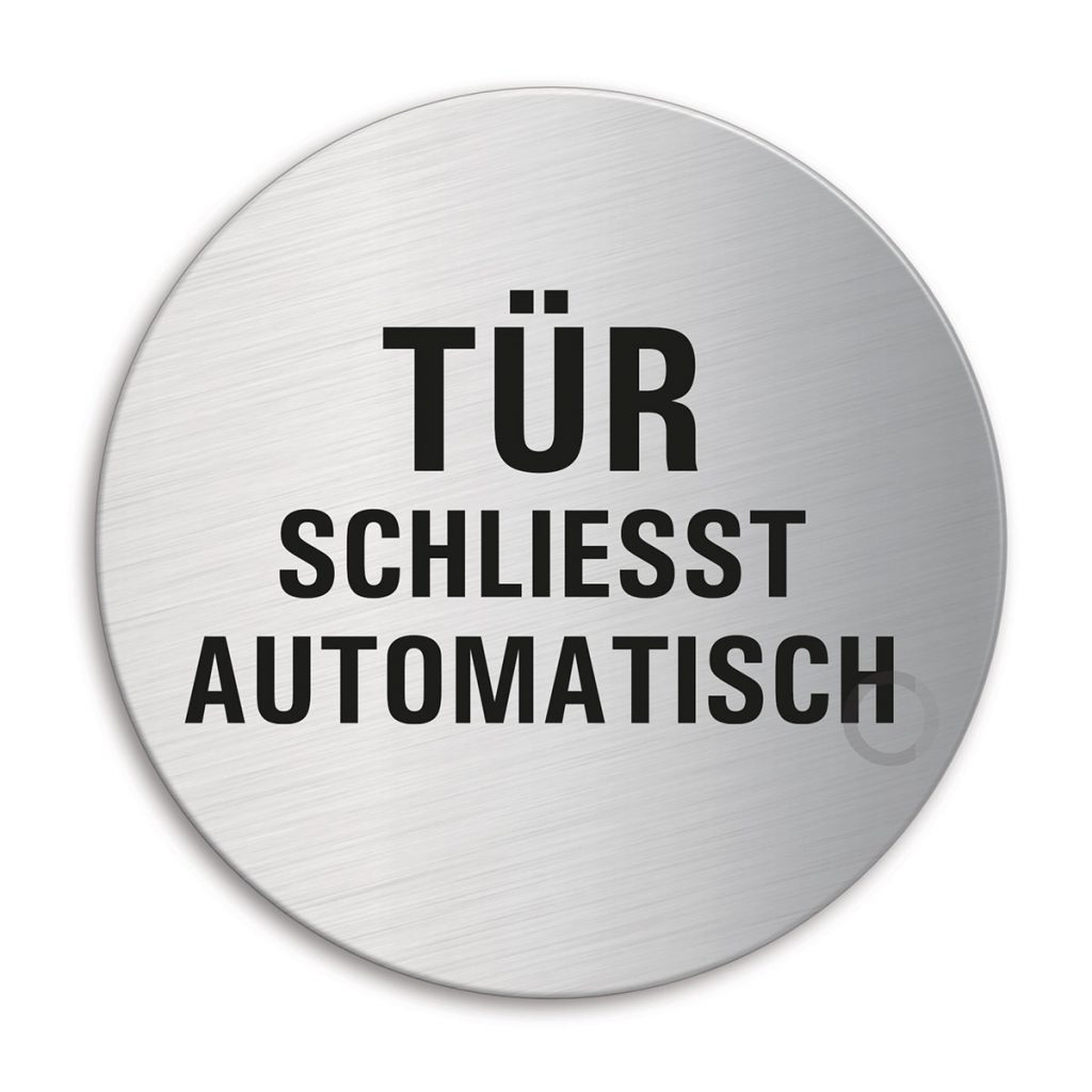 Schild Tür schliesst automatisch Edelstahlschild Ø 100 mm